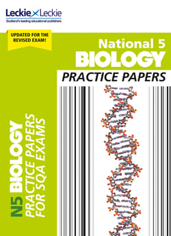 National 5 Biology Practice Papers - Revise for SQA Exams