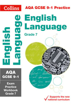 AQA GCSE 9-1 English Language Exam Practice Workbook (Grade 7) - For the 2020 Autumn &amp; 2021 Summer Exams