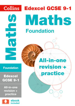 Edexcel GCSE 9-1 Maths Foundation All-in-One Complete Revision and Practice - For the 2020 Autumn &amp; 2021 Summer Exams