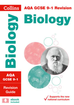AQA GCSE 9-1 Biology Revision Guide - For the 2020 Autumn &amp; 2021 Summer Exams