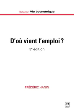 D’où vient l’emploi ? - Marché, État, action collective et mobilisations