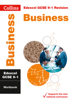 Edexcel GCSE 9-1 Business Workbook - For the 2020 Autumn &amp; 2021 Summer Exams