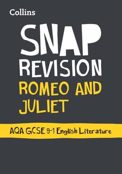 Romeo and Juliet: AQA GCSE 9-1 English Literature Text Guide - For the 2020 Autumn &amp; 2021 Summer Exams