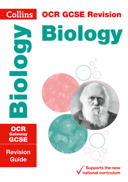 OCR Gateway GCSE 9-1 Biology Revision Guide - For the 2020 Autumn &amp; 2021 Summer Exams