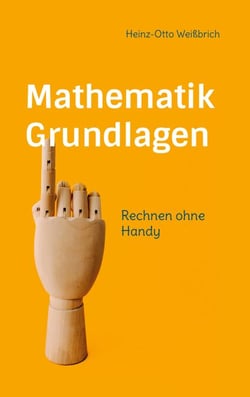 Mathematik Grundlagen - Rechnen ohne Handy