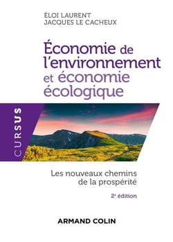 Économie de l'environnement et économie écologique - 2e d. - Les nouveaux chemins de la prospérité
