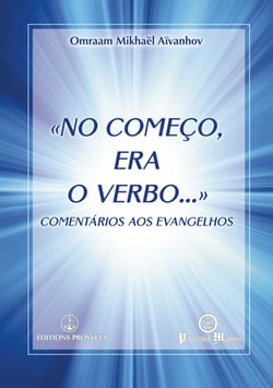 «No começo, era o Verbo» - Comentários aos Evangelhos