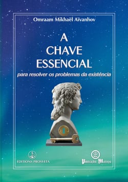 A chave essencial - para resolver os problemas da existência