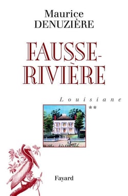 Louisiane, tome 2 - Fausse-Rivière