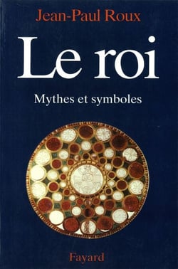 Le Roi - Mythes et symboles