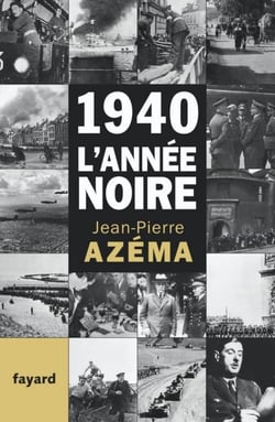 1940, l'année noire - De la débandade au trauma
