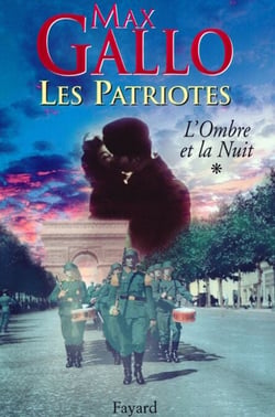 Les Patriotes, Tome 1 - L'Ombre et la nuit