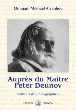 Auprès du Maître Peter Deunov - Éléments d'autobiographie 2
