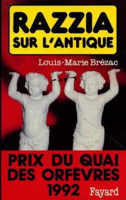 Razzia sur l'antique - Prix du quai des orfèvres 1992