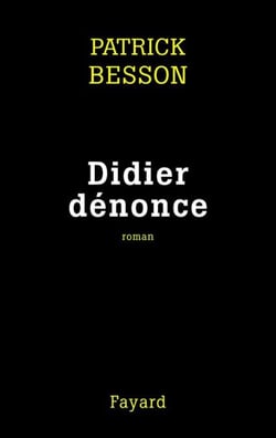Didier dénonce