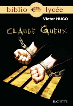 Bibliolycée - Claude Gueux, Victor Hugo