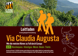 Fern-Wander-Route Via Claudia Augusta 3/5 Reschenpass-Trento - Leitfaden für eine gelungene Fern-Wanderung