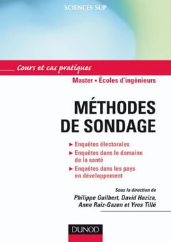 Méthodes de sondage - Applications aux enquêtes longitudinales, à la santé, aux enquêtes électorales...