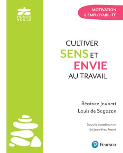 Cultiver sens et envie au travail - Motivation &amp; employabilité