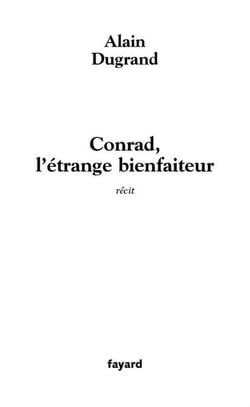 Conrad, l'étrange bienfaiteur
