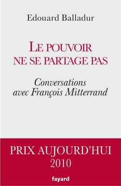 Le pouvoir ne se partage pas - Conversations avec François Mitterrand