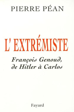 L'Extrémiste - François Genoud, de Hitler à Carlos