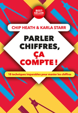 Parler chiffres, ça compte ! - 18 techniques imparables pour manier les chiffres