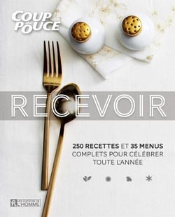 Recevoir - 250 recettes et 35 menus complets pour célébrer toute l'année