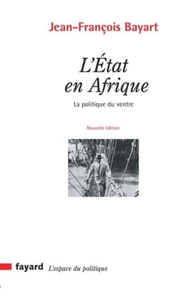 L'Etat en Afrique - La politique du ventre