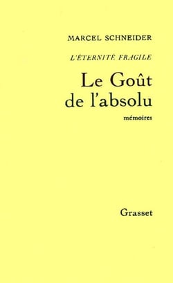 L'éternité fragile T04 - Le goût de l'absolu