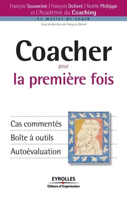 Coacher pour la première fois - Cas commentés - Boîte à outils - Autoévaluation