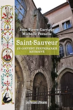 Saint-Sauveur – Un couvent perpignanais retrouvé