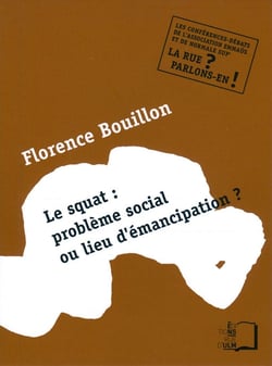 Squat : problème social ou lieu d'émancipation ?