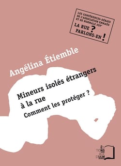 Mineurs isolés étrangers à la rue - Comment les protéger ?