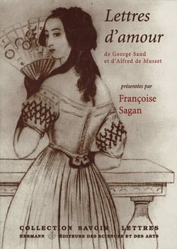 Lettres d'amour - de George Sand et d'Alfred de Musset