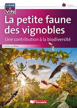 La petite faune des vignobles - Une contribution à la diversité
