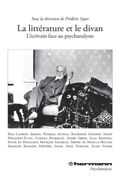 La Littérature et le Divan - L'écrivain face au psychanalyste