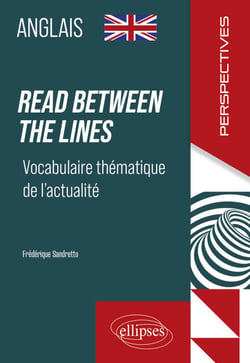 Anglais - Read between the lines - Vocabulaire thématique de l'actualité