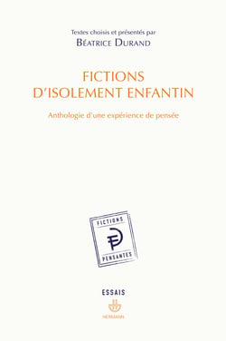 Fictions d'isolement enfantin - Anthologie d'une expérience de pensée