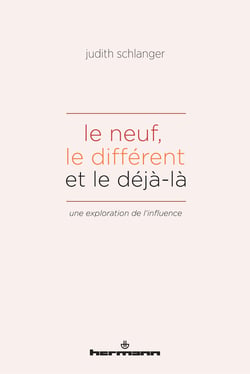 Le neuf, le différent et le déjà-là - Une exploration de l'influence