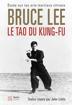 Le Tao du Kung-fu - Étude sur les arts martiaux chinois