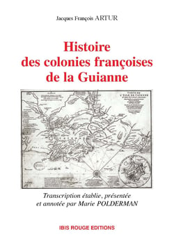 Histoire des colonies françoises de la Guianne