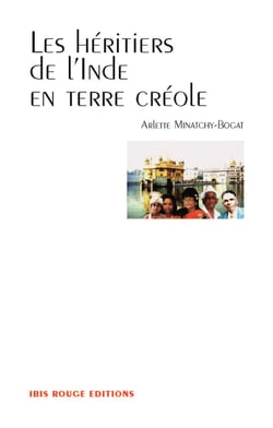 Les hétiers de l'Inde en terre créole
