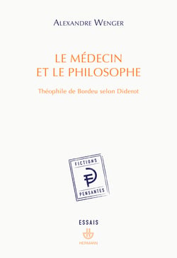 Le Médecin et le Philosophe - Théophile de Bordeu selon Diderot