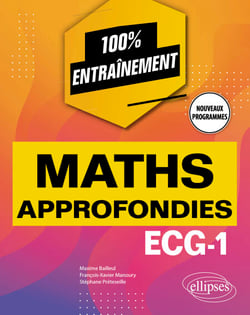 Mathématiques approfondies - ECG-1 - Nouveaux programmes
