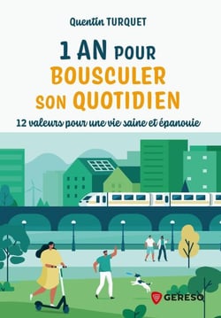 Un an pour bousculer son quotidien - 12 valeurs pour une vie saine et épanouie