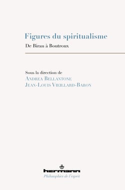 Figures du spiritualisme - De Biran à Boutroux