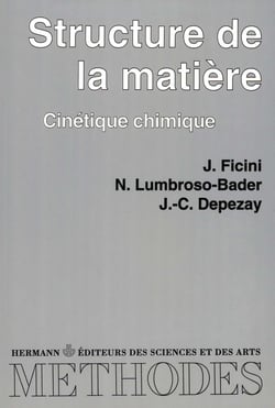 Structures de la matière cinétique chimique vol 1 - Cinétique chimique, Premier cycle