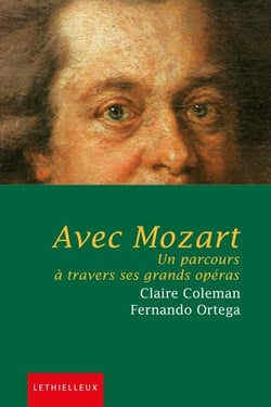 Avec Mozart - Un parcours à travers ses grand opéras