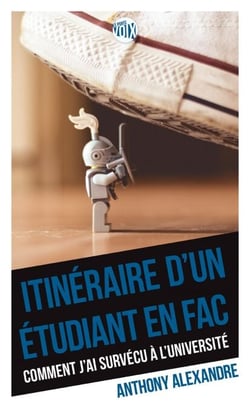 Itinéraire d'un étudiant en fac - Comment j'ai survécu à l'université